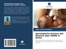 Capa do livro de Soziologische Analyse des Wissens über MAMA in Afrika 