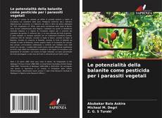 Couverture de Le potenzialità della balanite come pesticida per i parassiti vegetali