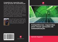 Borítókép a  Competências requeridas para novas gerações de automatização - hoz