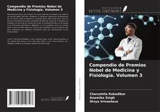 Обложка Compendio de Premios Nobel de Medicina y Fisiología. Volumen 3