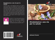 Bookcover of Etnobotanica: una via per la salute