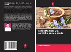 Borítókép a  Etnobotânica: Um caminho para a saúde - hoz