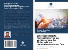 Copertina di Schichtenbasierte Protokollanalyse zur Verbesserung der Sicherheit von Unternehmensdaten Cen