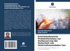 Обложка Schichtenbasierte Protokollanalyse zur Verbesserung der Sicherheit von Unternehmensdaten Cen