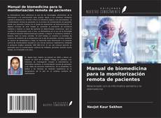 Borítókép a  Manual de biomedicina para la monitorización remota de pacientes - hoz