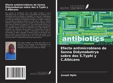 Portada del libro de Efecto antimicrobiano de Senna Didymobotrya sobre dos S.Typhi y C.Albicans