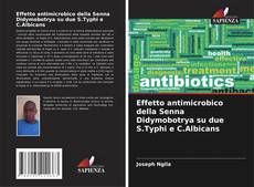 Bookcover of Effetto antimicrobico della Senna Didymobotrya su due S.Typhi e C.Albicans