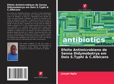 Обложка Efeito Antimicrobiano de Senna Didymobotrya em Dois S.Typhi & C.Albicans