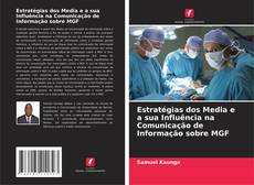 Borítókép a  Estratégias dos Media e a sua Influência na Comunicação de Informação sobre MGF - hoz