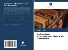 Bookcover of Vorhandene Informationen über MX2-Einkristalle