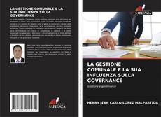 Bookcover of LA GESTIONE COMUNALE E LA SUA INFLUENZA SULLA GOVERNANCE