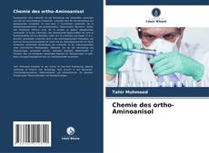 Couverture de Chemie des ortho-Aminoanisol