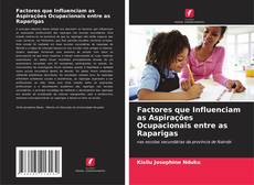 Borítókép a  Factores que Influenciam as Aspirações Ocupacionais entre as Raparigas - hoz