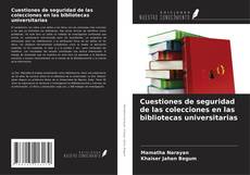 Bookcover of Cuestiones de seguridad de las colecciones en las bibliotecas universitarias