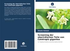 Buchcover von Screening der oberirdischen Teile von Calotropis gigantea
