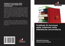 Problemi di sicurezza delle collezioni nelle biblioteche universitarie kitap kapağı