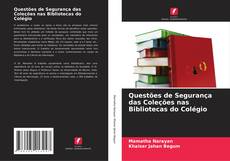 Borítókép a  Questões de Segurança das Coleções nas Bibliotecas do Colégio - hoz