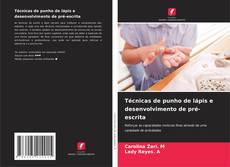 Borítókép a  Técnicas de punho de lápis e desenvolvimento de pré-escrita - hoz