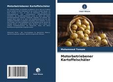 Buchcover von Motorbetriebener Kartoffelschäler