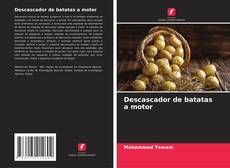 Borítókép a  Descascador de batatas a motor - hoz