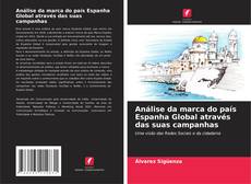 Capa do livro de Análise da marca do país Espanha Global através das suas campanhas 