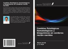 Buchcover von Cambios fisiológicos hematológicos y bioquímicos en corderos recién nacidos