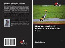 Bookcover of Libro sul patrimonio culturale immateriale di Acoli