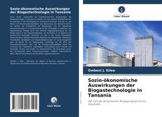 Capa do livro de Sozio-ökonomische Auswirkungen der Biogastechnologie in Tansania 