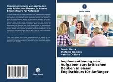 Buchcover von Implementierung von Aufgaben zum kritischen Denken in einem Englischkurs für Anfänger