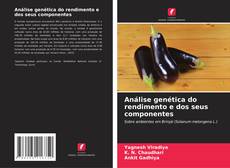 Bookcover of Análise genética do rendimento e dos seus componentes