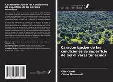 Caracterización de las condiciones de superficie de los olivares tunecinos kitap kapağı