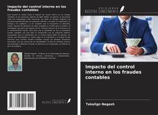 Bookcover of Impacto del control interno en los fraudes contables