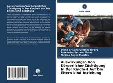 Bookcover of Auswirkungen Von Körperlicher Züchtigung In Der Kindheit Auf Die Eltern-kind-beziehung