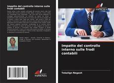 Bookcover of Impatto del controllo interno sulle frodi contabili