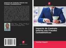 Capa do livro de Impacto do Controlo Interno nas Fraudes Contabilísticas 