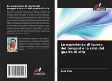 Bookcover of Le esperienze di laurea dei tongani e la crisi del quarto di vita