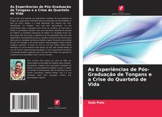 Bookcover of As Experiências de Pós-Graduação de Tongans e a Crise do Quarteto de Vida