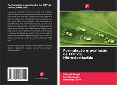 Copertina di Formulação e avaliação de FDT de Hidroclortiazida