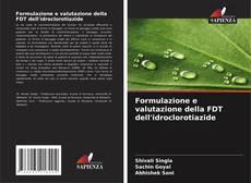 Buchcover von Formulazione e valutazione della FDT dell'idroclorotiazide