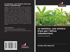 Buchcover von La manioca, una miniera d'oro per l'Africa subsahariana