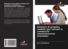 Copertina di Relazioni di progetto modello (per laureati in commercio/ amministrazione aziendale)