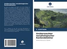 Bookcover of Unüberwachter morphologischer Kantendetektor
