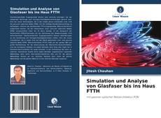 Simulation und Analyse von Glasfaser bis ins Haus FTTH kitap kapağı