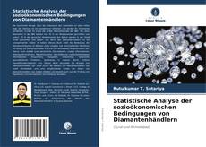 Couverture de Statistische Analyse der sozioökonomischen Bedingungen von Diamantenhändlern
