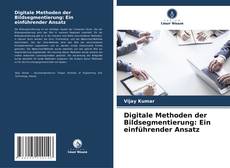 Capa do livro de Digitale Methoden der Bildsegmentierung: Ein einführender Ansatz 