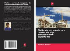 Efeito do enviesado nas pontes de viga simplesmente suportadas的封面