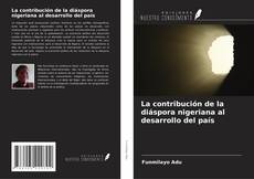 Bookcover of La contribución de la diáspora nigeriana al desarrollo del país
