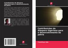 Bookcover of Contribuições da diáspora nigeriana para o desenvolvimento da pátria