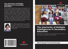 Bookcover of The Interiority of Multiple Intelligences in Secondary Education