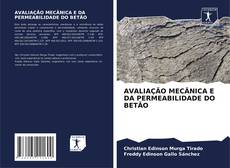 Bookcover of AVALIAÇÃO MECÂNICA E DA PERMEABILIDADE DO BETÃO